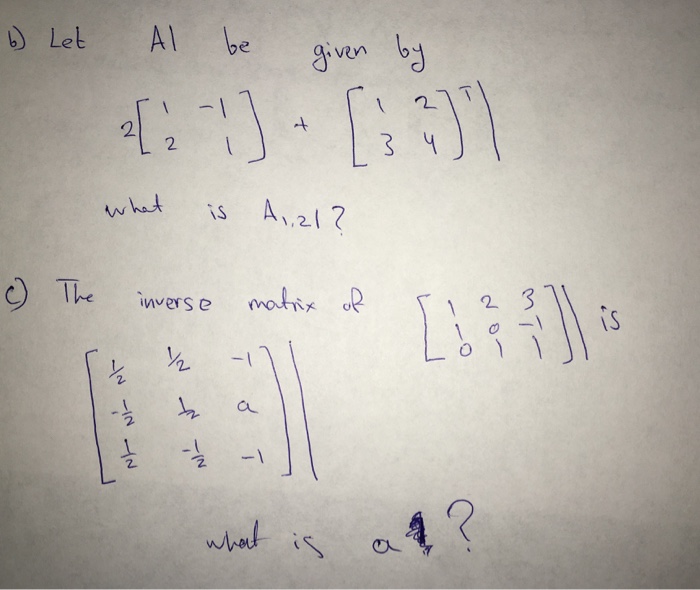 Solved Let A1 be given by 2[1 -1 2 1]+ [1 2 3 4]^T| What | Chegg.com