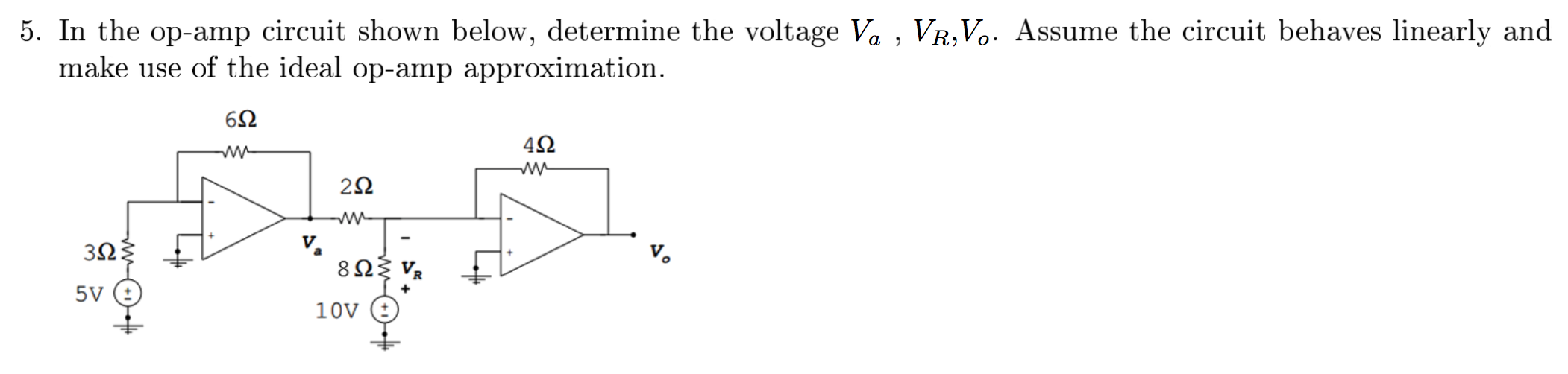 Solved 5. In the opamp circuit shown below, determine the