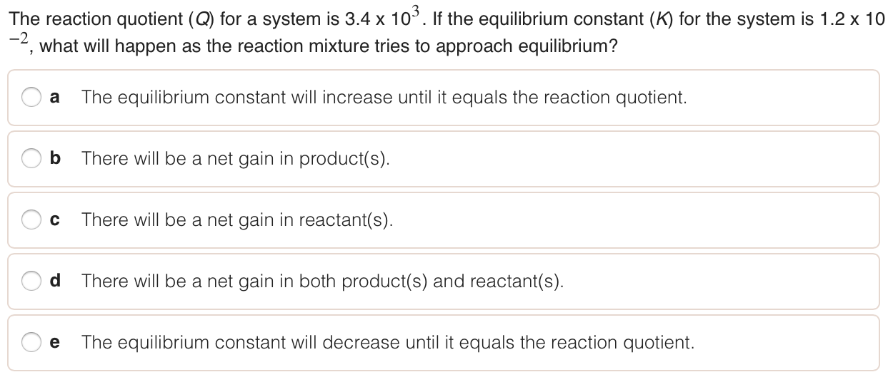 solved-the-reaction-quotient-q-for-a-system-is-3-4-x-10-3-chegg