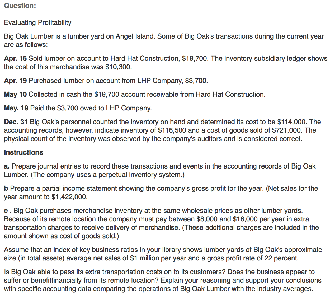 Solved Evaluating Profitability Big Oak Lumber is a lumber