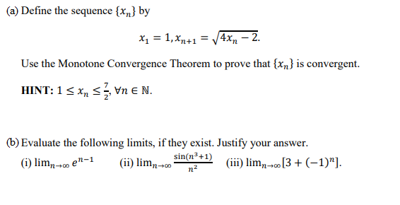 Solved (a) Define the sequence [x,) by Use the Monotone | Chegg.com