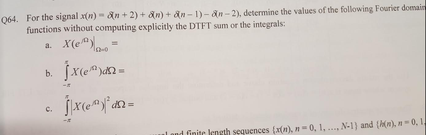 Solved For the signal x(n) = delta (n + 2) + delta (n) + | Chegg.com