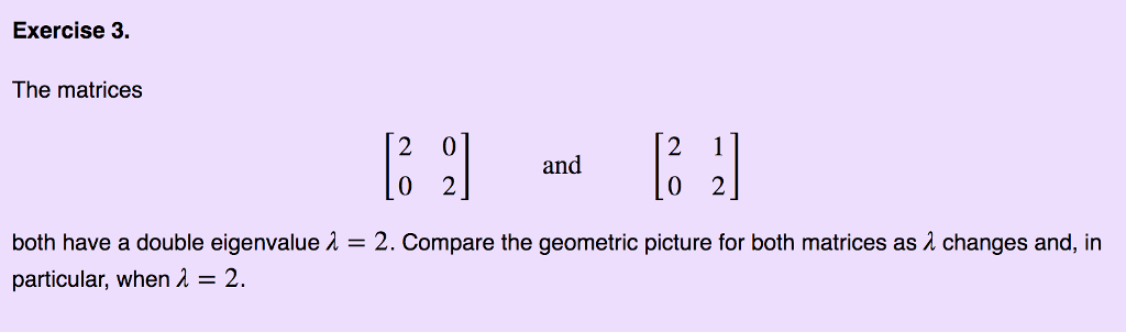 Solved Exercise 3. The Matrices And Both Have A Double | Chegg.com