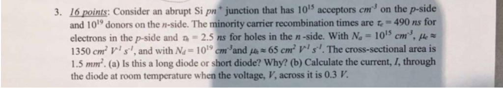 Solved 3. 16 points: Consider an abrupt Si pn junction that | Chegg.com