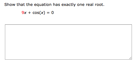 Solved Show That The Equation Has Exactly One Real Root. 9x | Chegg.com