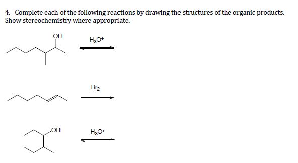 Solved Complete each of the following reactions by drawing | Chegg.com