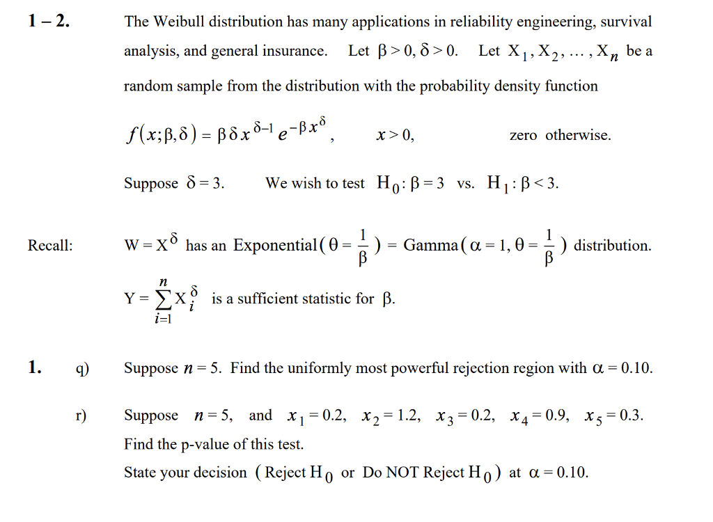 solved-1-2-the-weibull-distribution-has-many-applications-in-chegg