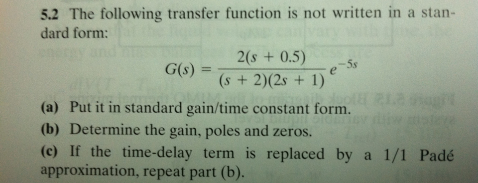 Solved The following transfer function is not written in ; | Chegg.com