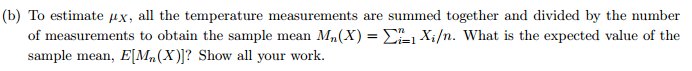 Solved (b) To estimate mu x, all the temperature | Chegg.com