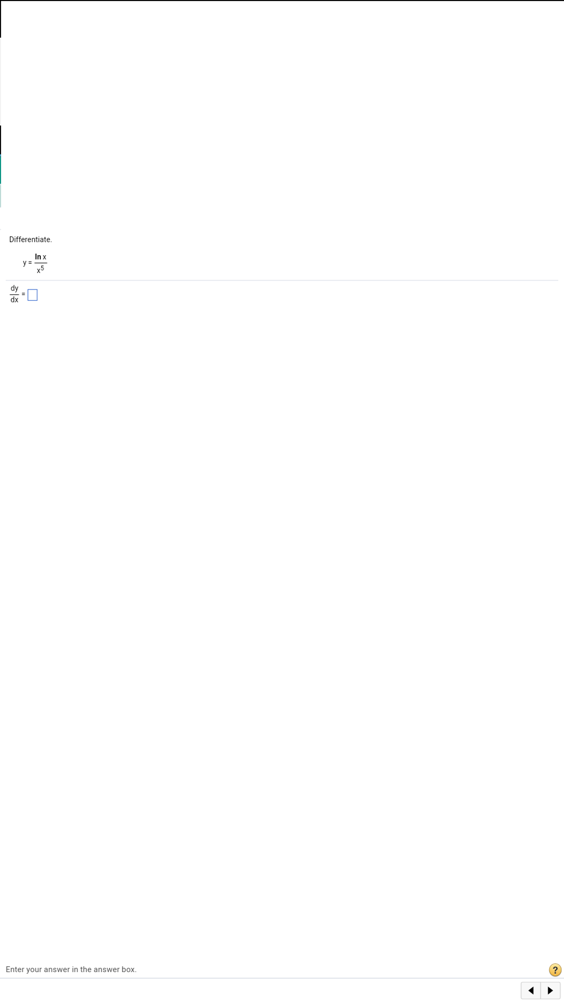 Solved Differentiate y Ln X x 5 Dy dx Chegg