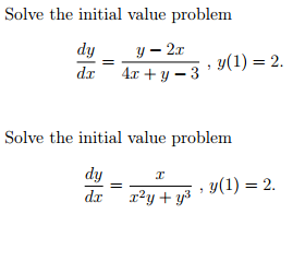 Solved Solve the initial value problem dy/dx = y - 2x/4 x + | Chegg.com