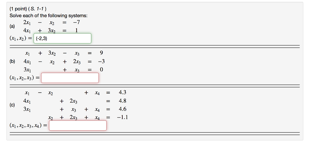 3 x 2 )- 2 x 1 )= 7 solve and verify