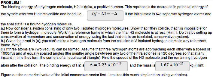 The binding energy of a hydrogen molecule, H2, is | Chegg.com