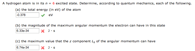 Solved A hydrogen atom is in its n = 6 excited state. | Chegg.com