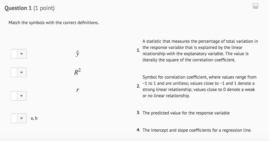 Solved Question 1 (1 point) Match the symbols with the