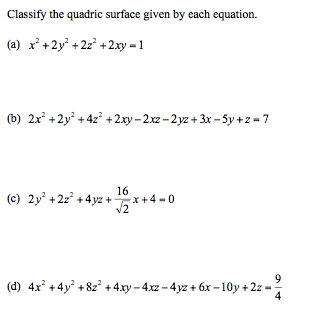 Classify The Quadric Surface Given By Each Equation Chegg Com