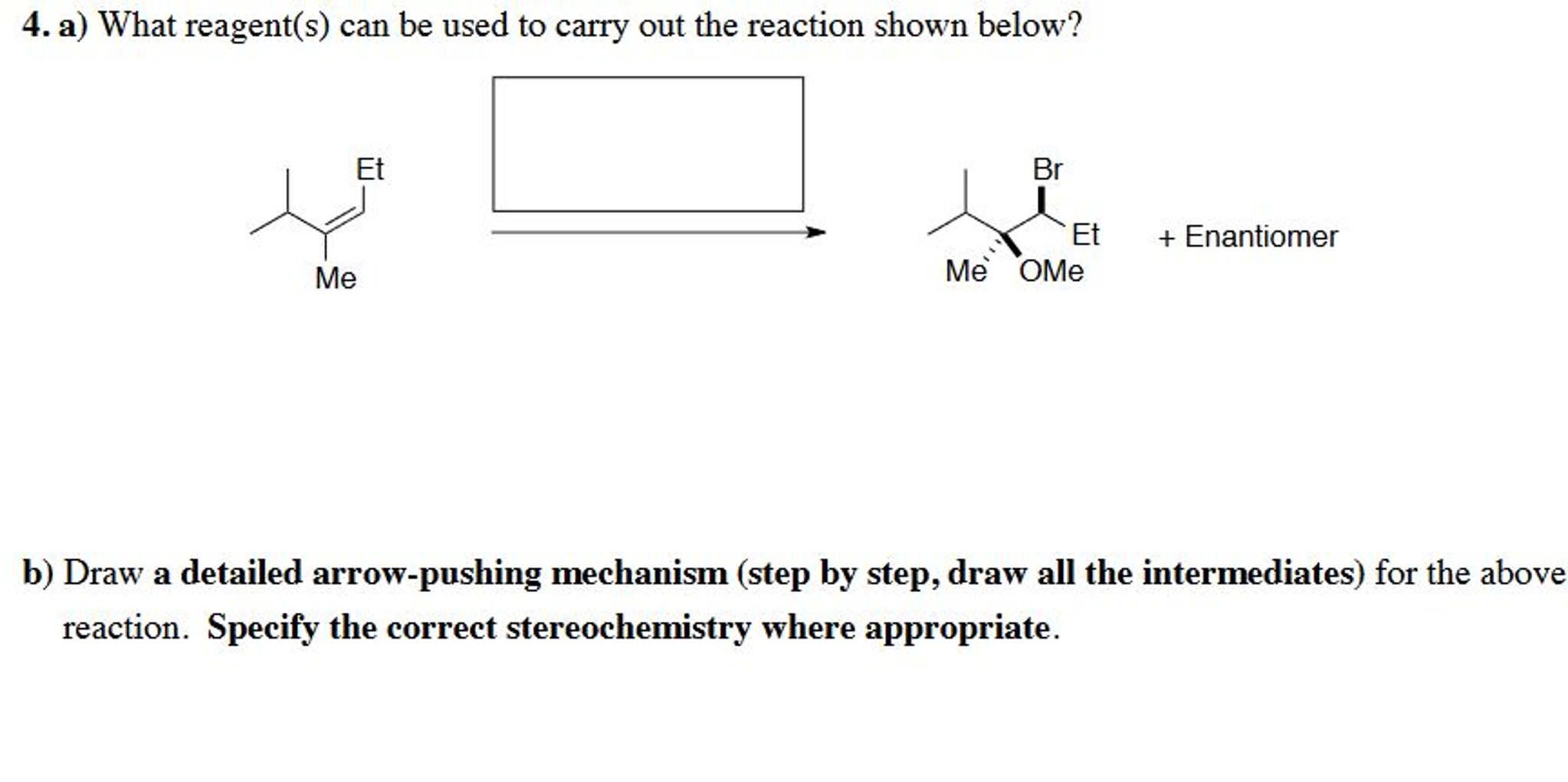 Solved What reagent(s) can be used to carry out the reaction | Chegg.com