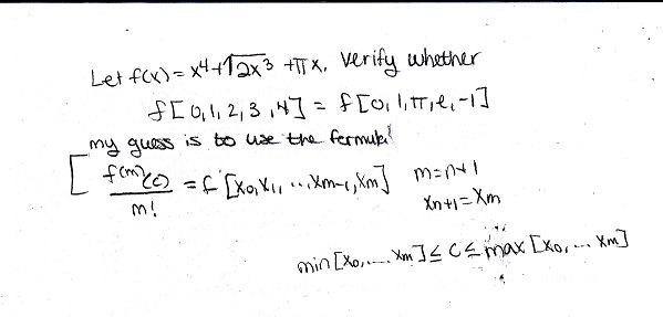 Solved Let f(x) = x4 +v2x3 + pi x, verify whether | Chegg.com