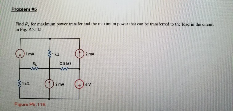 Solved Problem 5 Find R For Maximum Power Transfer And The Chegg