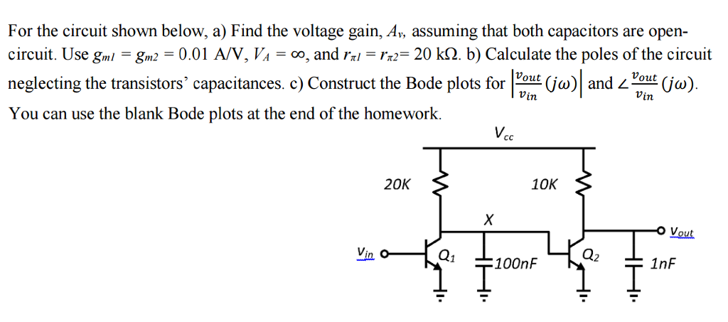 Solved For the circuit shown below, a Find the voltage gain | Chegg.com