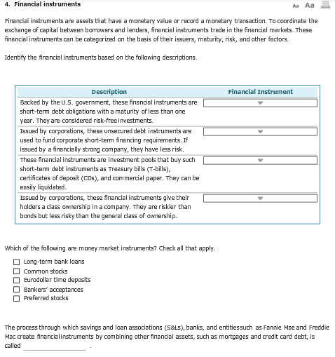 Solved Financial instruments are assets that have a monetary | Chegg.com