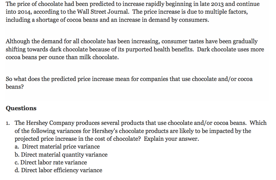 Solved The price of chocolate had been predicted to increase | Chegg.com