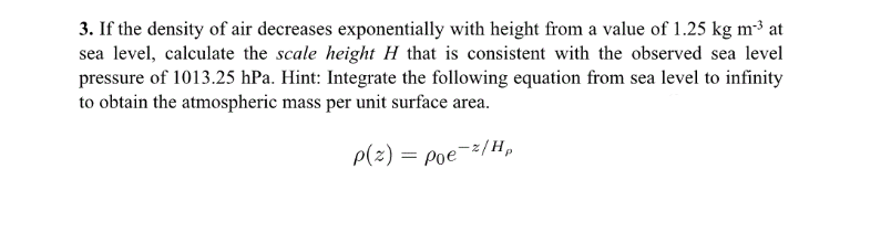 Solved 3. If the density of air decreases exponentially with | Chegg.com