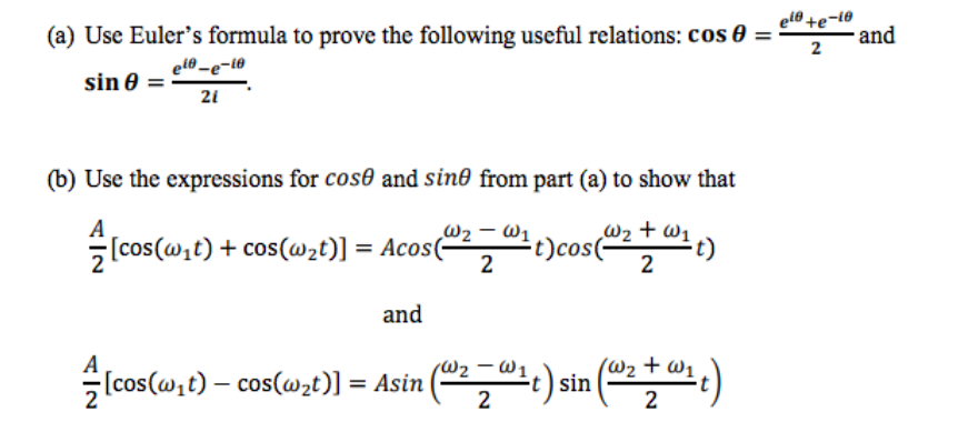 Solved (a) Use Euler's formula to prove the following useful | Chegg.com