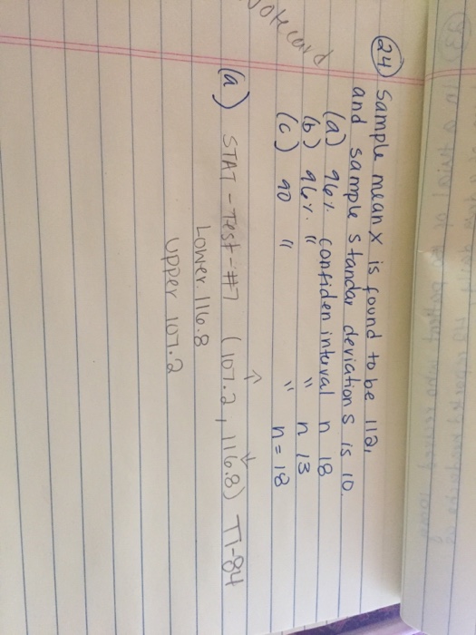 Solved Sample mean x is found to be 112, and sample standar