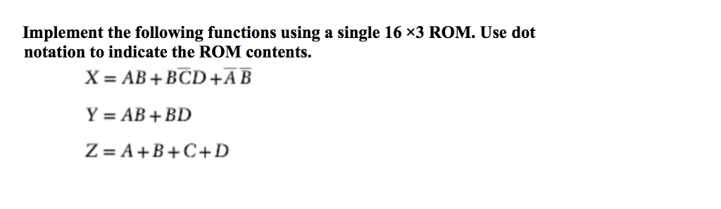 Solved Implement The Following Functions Using A Single 16 | Chegg.com