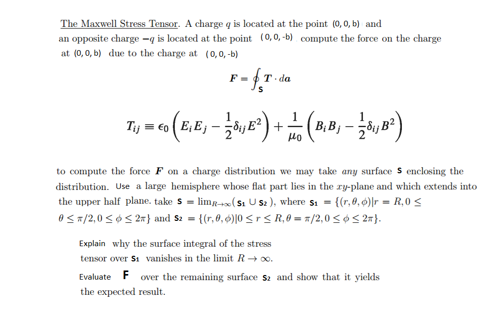 Solved A charge q is located at the point (0, 0, b) and an | Chegg.com