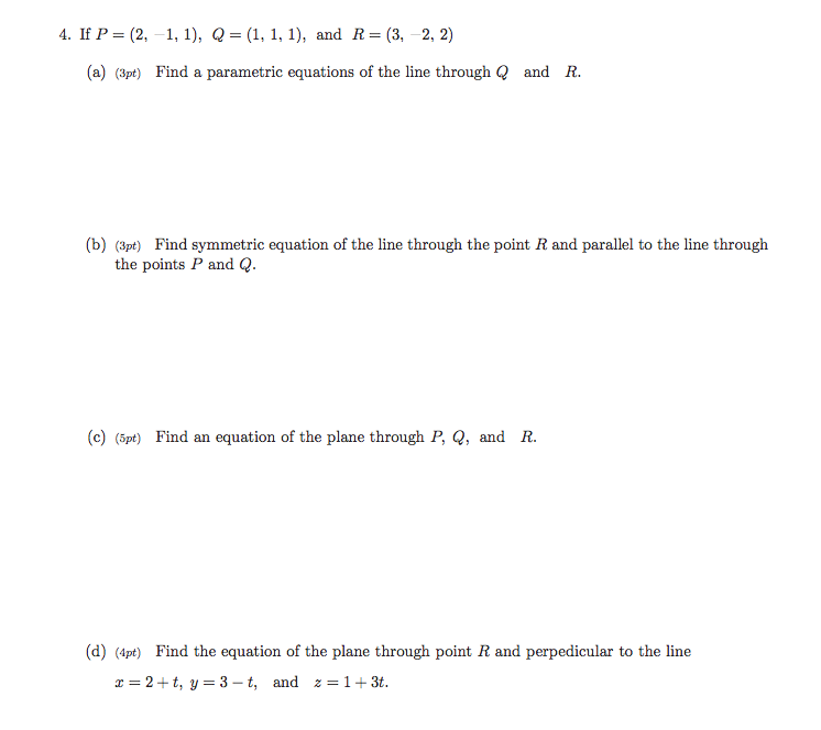 Solved If P = (2, -1, 1), Q = (1, 1, 1), And R = (3, 2, 2) | Chegg.com