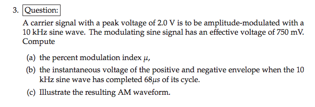 Solved A carrier signal with a peak voltage of 2.0 V is to | Chegg.com