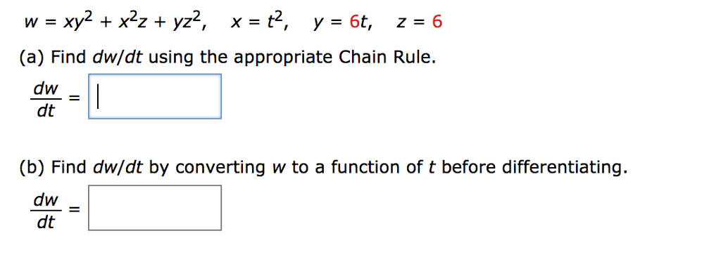 Find Dw/dt Using The Appropriate Chain Rule
