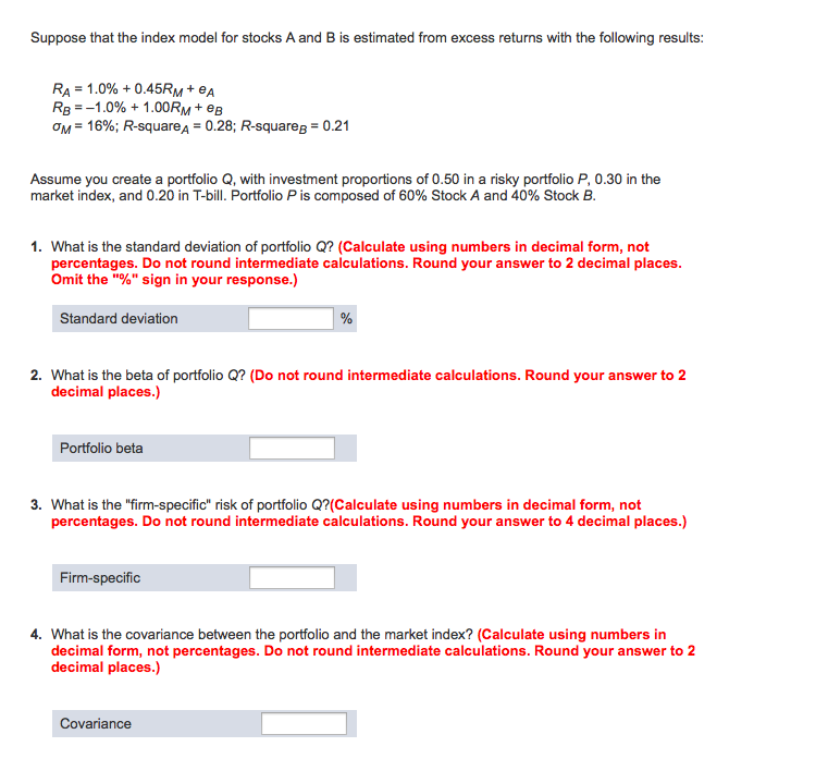 Solved Suppose that the index model for stocks A and B is