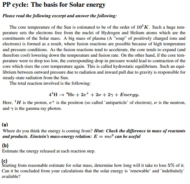 Solved The core temperature of the Sun is estimated to be of | Chegg.com