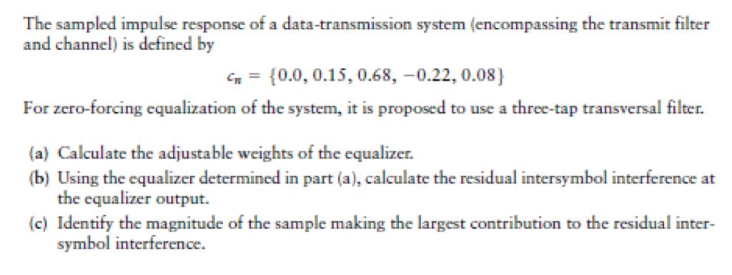 Solved The sampled impulse response of a data-transmission | Chegg.com
