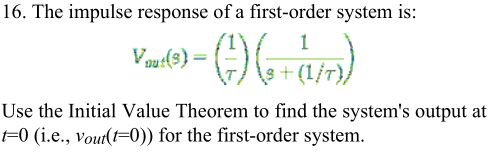 Solved The impulse response of a first-order system is: Use | Chegg.com