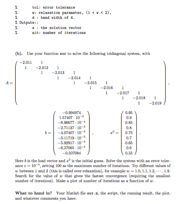 Solved 2. SOR in Matlab (a). Write a Matlab function which | Chegg.com