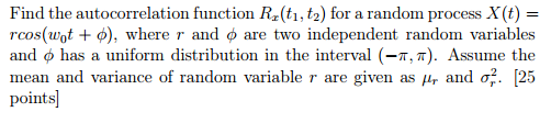 Solved Find the autocorrelation function R_x (t_1, t_2) for | Chegg.com