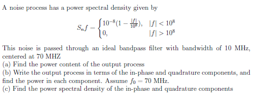 A Noise Process Has A Power Spectral Density Given By Chegg A Noise Process Has A Power Spectral Density Given By Chegg