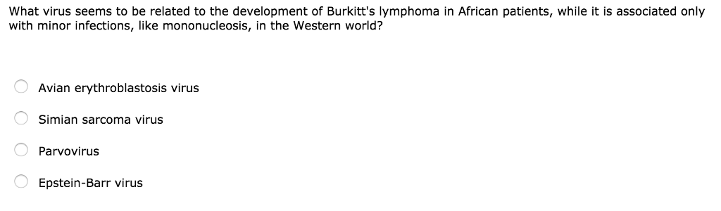 Solved What virus seems to be related to the development of | Chegg.com