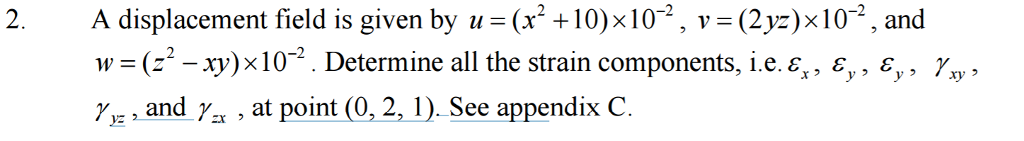 Solved A displacement field is given by 2 2 u x( 10) 10? = | Chegg.com