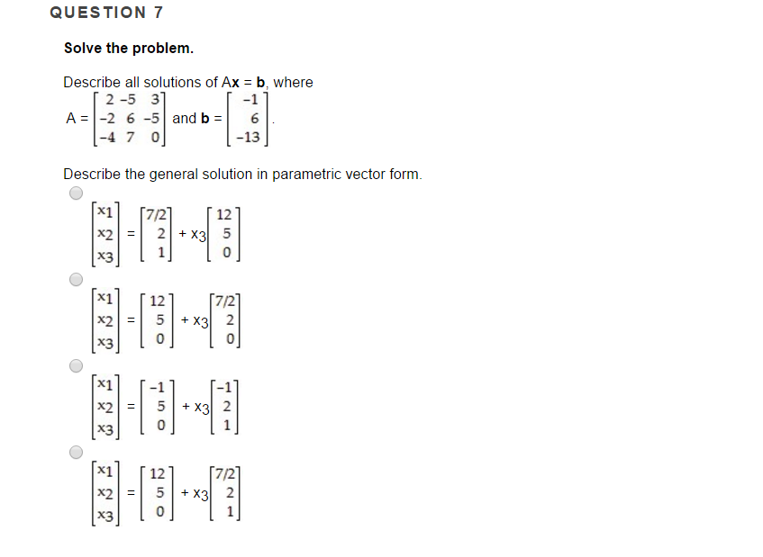 Solved Describe All Solutions Of Ax = B, Where A = [2 -5 3 1 | Chegg.com