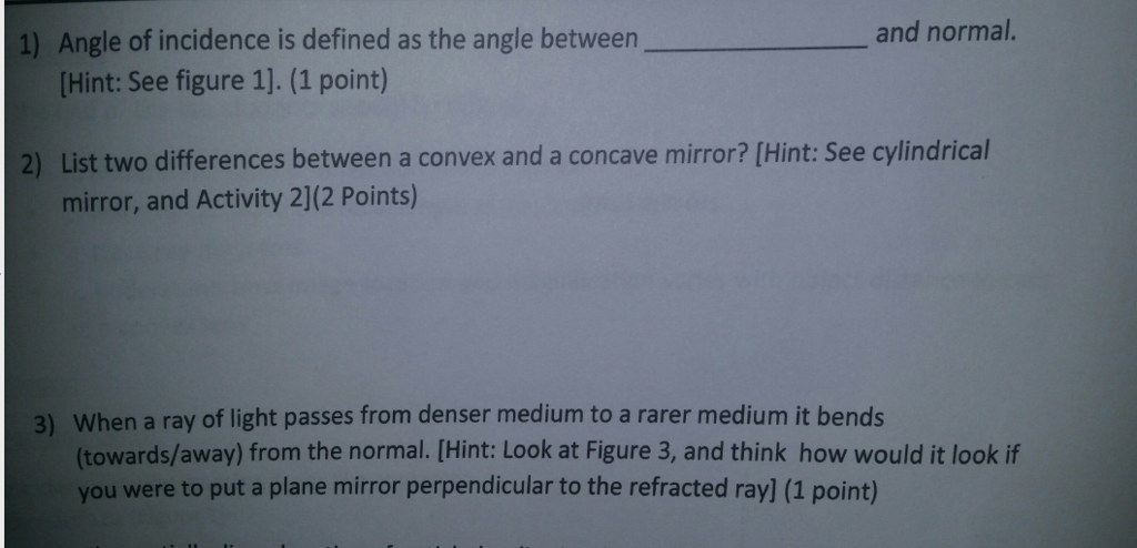 Solved Angle of incidence is defined as the angle between | Chegg.com