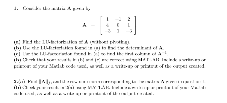 Solved Consider the matrix A given by A = [1 -1 2 4 0 1 | Chegg.com