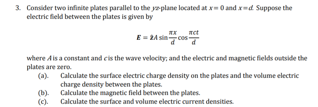 Solved Consider two infinite plates parallel to the y-plane | Chegg.com