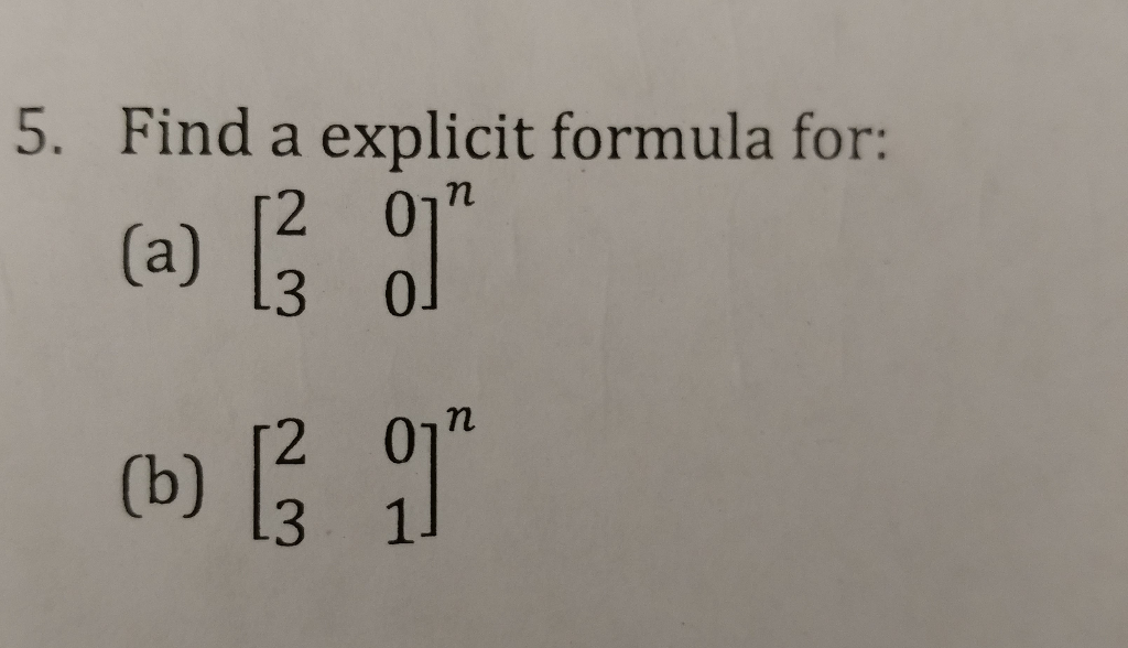 solved-5-find-a-explicit-formula-for-2-01-3-0-2-01n-b-13-chegg