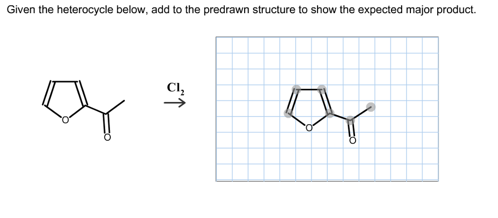 Solved Given The Heterocycle Below, Add To The Predrawn 