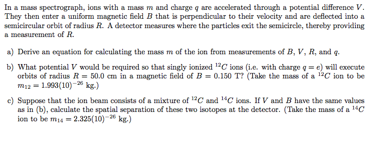 solved-in-a-mass-spectrograph-ions-with-a-mass-m-and-charge-chegg